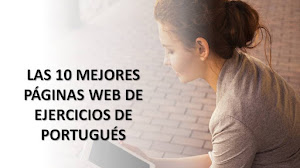 EJERCICIOS DE PORTUGUÉS: LAS 10 MEJORES PÁGINAS WEB CON MILES DE TRABAJOS PRÁCTICOS