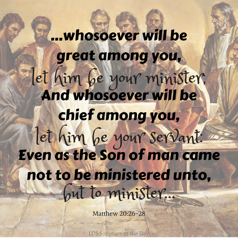 LDS Scripture Of The Day Matthew 20 26 28 lds-scripture-of-the-day-matthew-20-26-28
