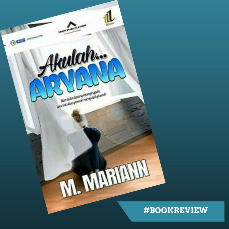 Review Akulah Aryana - M. Mariann