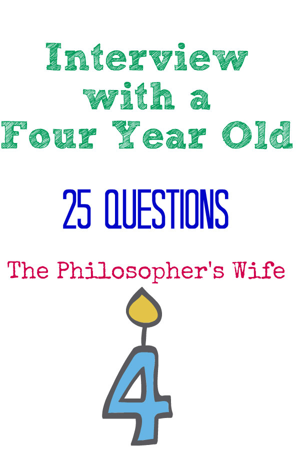 The Philosopher s Wife Interview With A Four Year Old the-philosopher-s-wife-interview-with-a-four-year-old