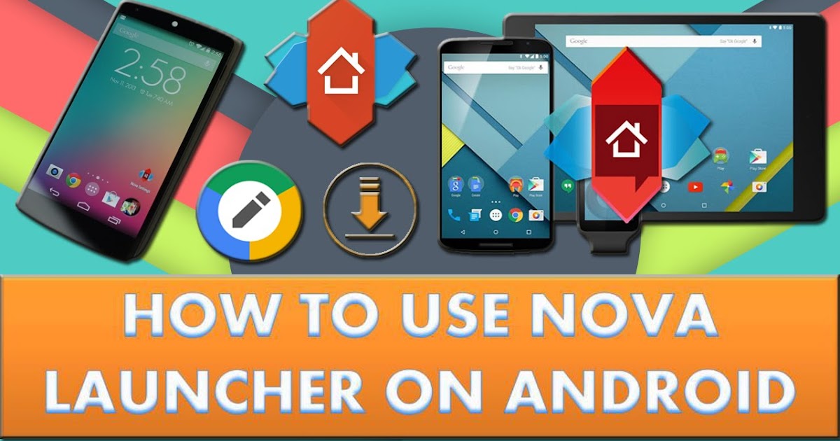 How To Use Nova Launcher on Android Brand Icon Image Latest Brand
