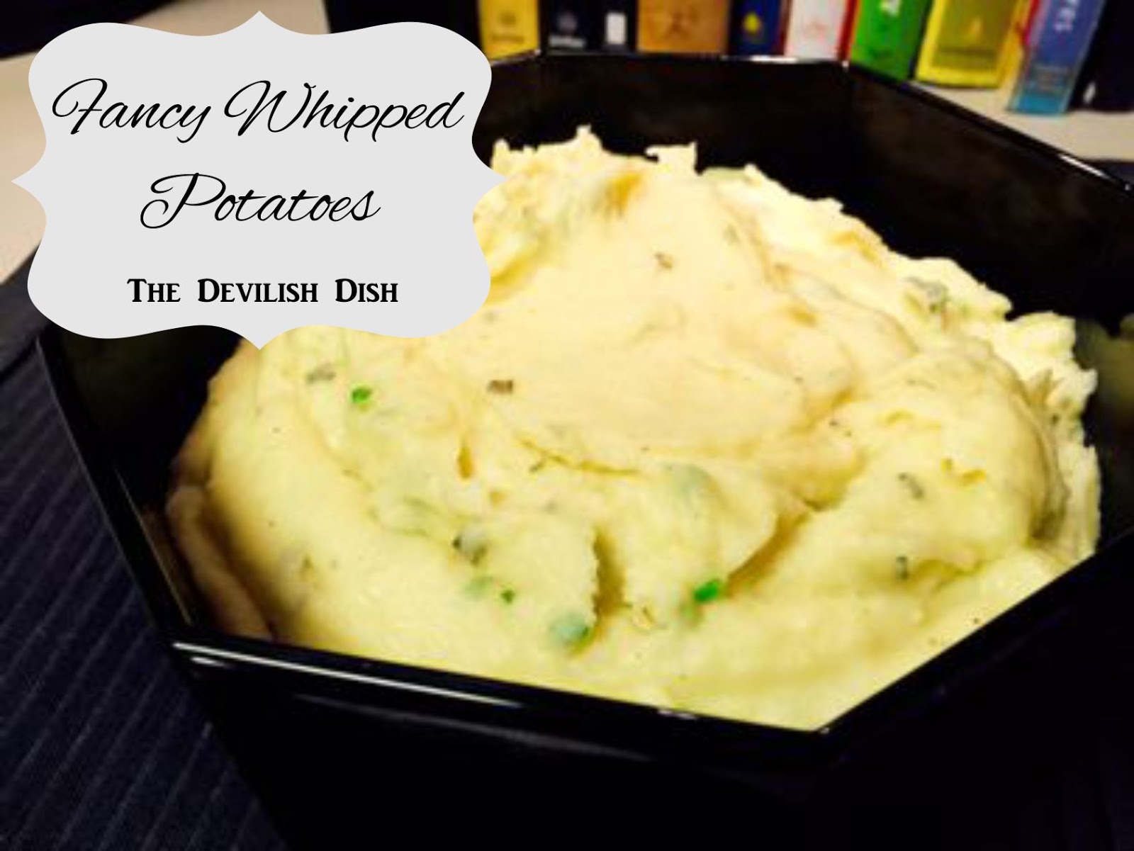The Devilish Dish Fancy Whipped Potatoes