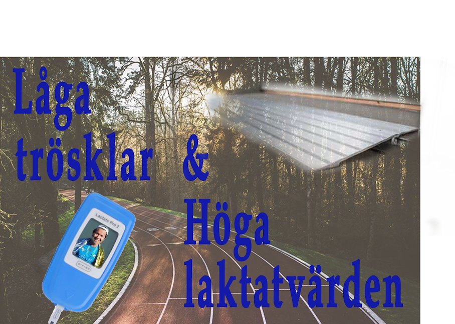 Låga trösklar & höga laktatvärden