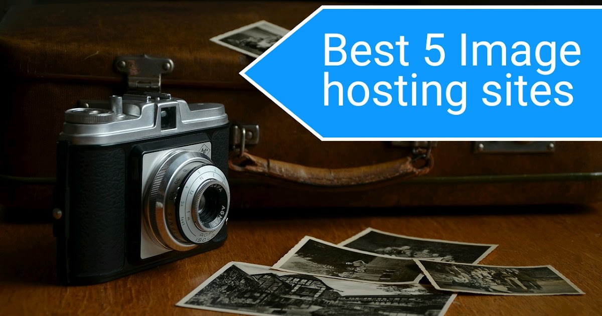Image hosting free Top photo sharing platforms Best Free and Paid