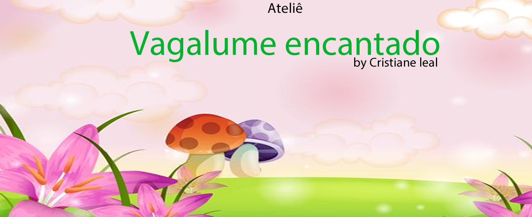 atelie vagalume encantado