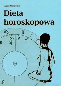 "Dieta horoskopowa" Agata Wasilenko