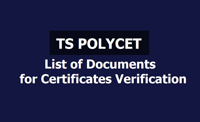TS polycet 2019: List of documents for Certificates verification TS polycet 2019: List of documents for Certificates verification