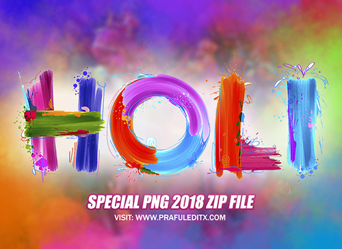 top holi png 2018 download for picsart photo editing new holi png 2018 download praful editx official blog praful editx