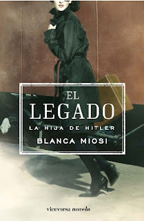 "El legado. La hija de Hitler" de Blanca Miosi