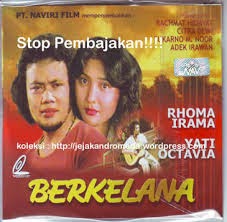 Lirik Lagu - Berkelana 1 (kelana 1) – Rhoma Irama