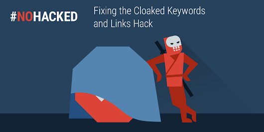 Official Google Webmaster Central Blog: #NoHacked 3.0: Fixing common hack cases