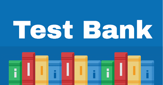 Test Bank & solutions manual 2018