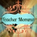 Teacher Momma