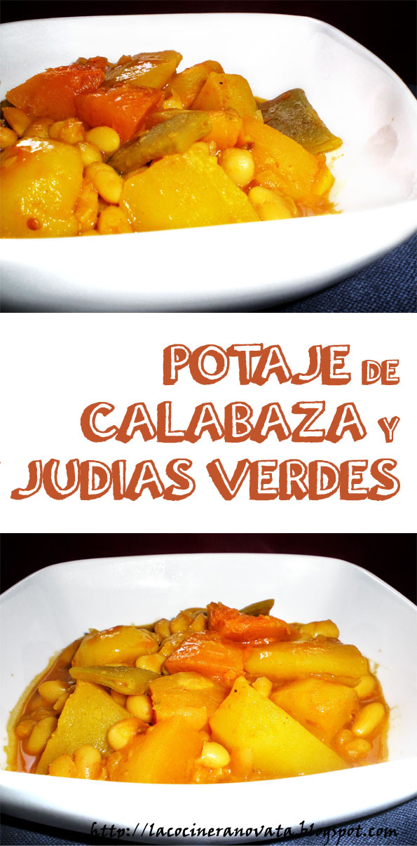 Potaje De Calabaza Y Judías Verdes Con Pringá LA COCINERA NOVATA: POTAJE DE CALABAZA Y JUDÍAS VERDES