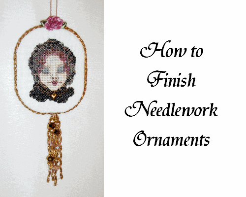 Finishing Needlework Ornaments