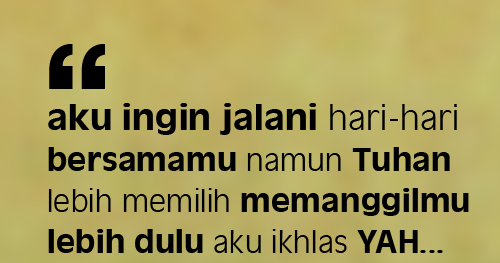 Kata Kata Rindu Ayah Yang Entah Dimana - Contoh Oka
