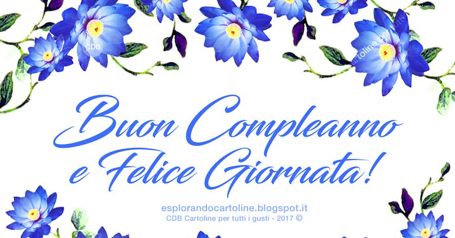 CDB Cartoline per tutti i gusti Cartolina 🌿🌸🌸🌿 BUON COMPLEANNO e jpg (886x465)