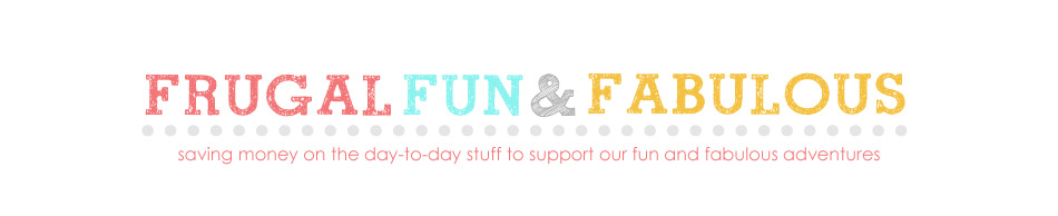 Frugal, Fun & Fabulous