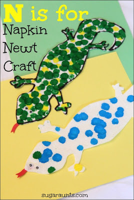 N is for Napkin and Newt!  Make a napkin newt with the kids.  So cute!