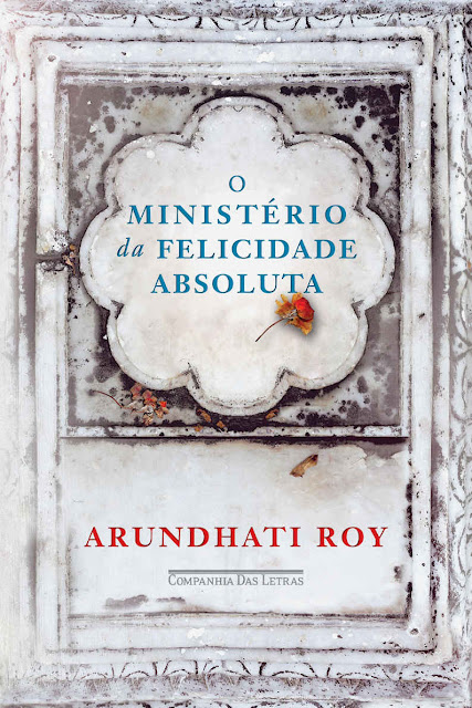 O ministério da felicidade absoluta Arundhati Roy