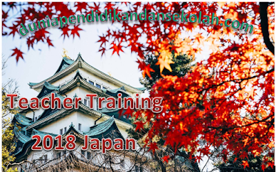 Program Guru Ke Jepang "TEACHER TRAINING 2018"