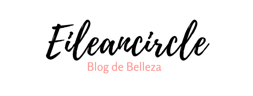 Eileancircle -  Blog de Belleza y Cosmética