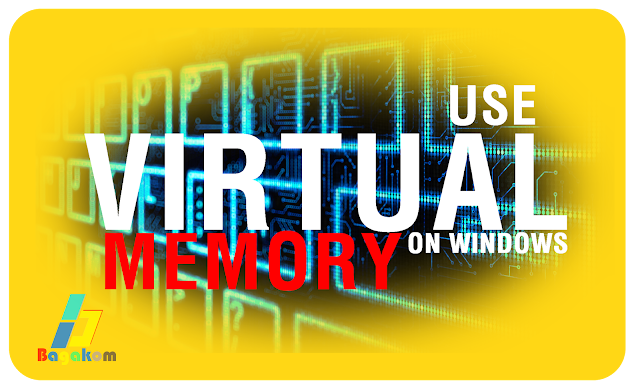 Keuntungan Menggunakan Virtual Memory di System Microsoft Windows