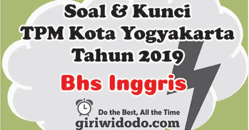 Download Soal Dan Kunci Tpmbk Kota Yogyakarta 2019 Bahasa Inggris Giri Widodo