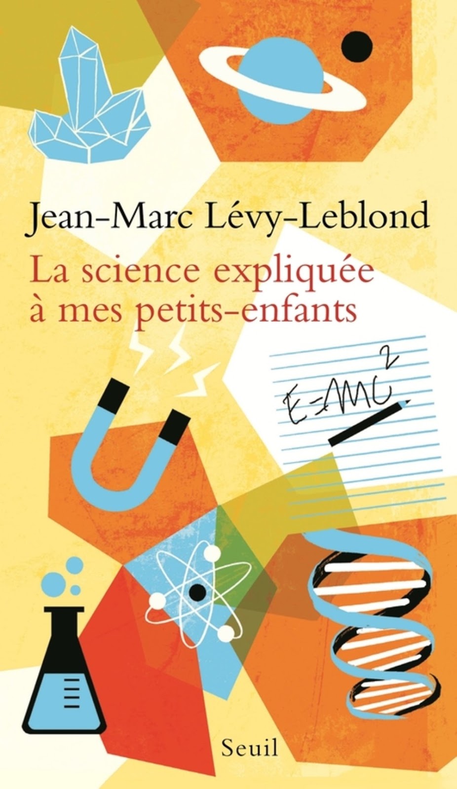 La Book Team LA SCIENCE EXPLIQUÉE À MES PETITSENFANTS