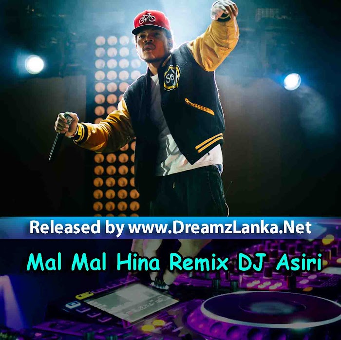 Mal Mal Hina Remix DJ Asiri