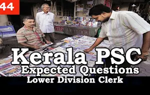 Kerala PSC - Expected/Model Questions for LD Clerk - 44