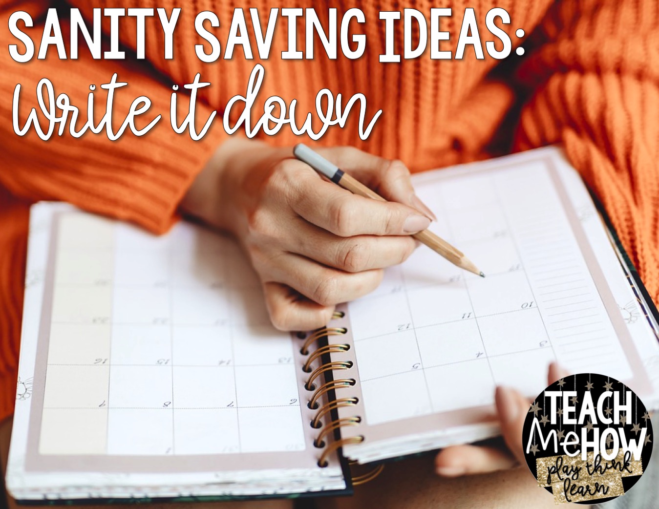 6 Sanity Saving Ideas for Busy Moms - Teach Me How