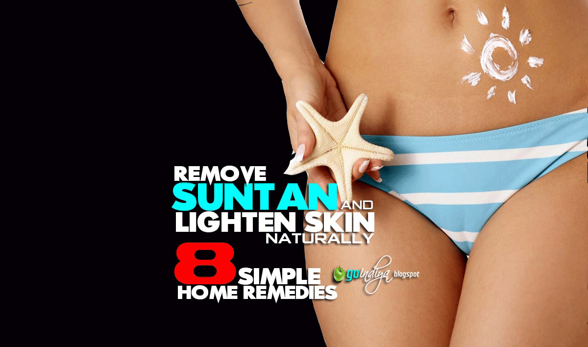 8 Simple Home Remedies to Remove Sun Tan and Lighten Skin Part 2