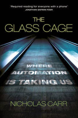http://www.pageandblackmore.co.nz/products/843731-TheGlassCageWhereAutomationIsTakingUs-9781847923097