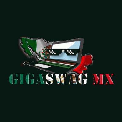 BIENVENIDO A GigaSWAG MX!!!