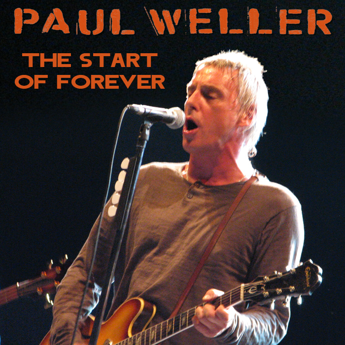 Albums That Should Exist Paul Weller The Start of Forever Various
