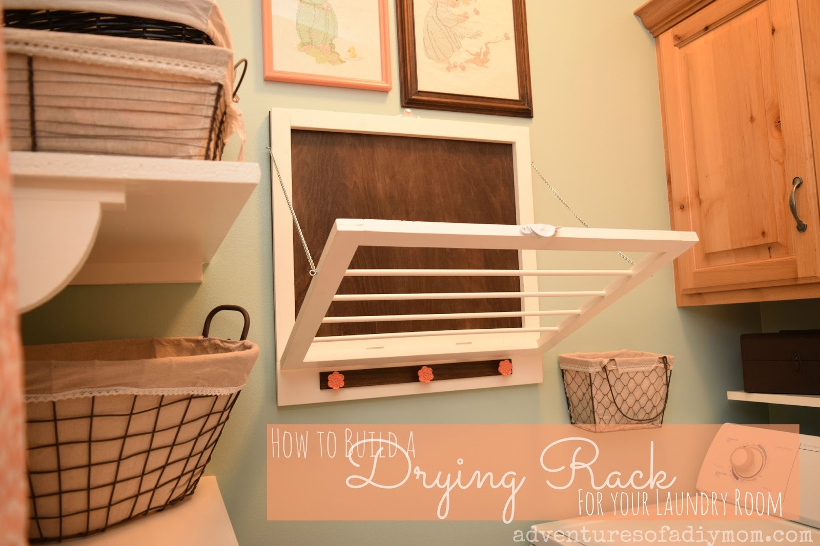 How to Build a Drying Rack Laundry Room Makeover Adventures of a