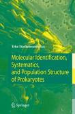Molecular Identification, Systematics, and Population Structure of Prokaryotes by Erko Stackebrandt