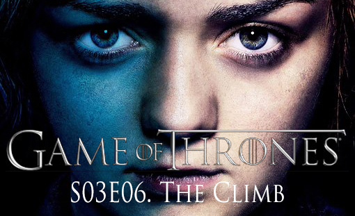 GOT_Game_of_Thrones_S03E06_The_Climb-tvspoileralert
