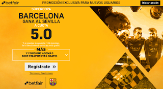 betfair Barcelona gana Sevilla Supercopa vuelta cuota 5 17 agosto betfair Barcelona gana Sevilla Supercopa vuelta cuota 5 17 agosto