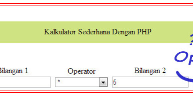 Membuat Kalkulator Sederhana Dengan HTML Dan PHP