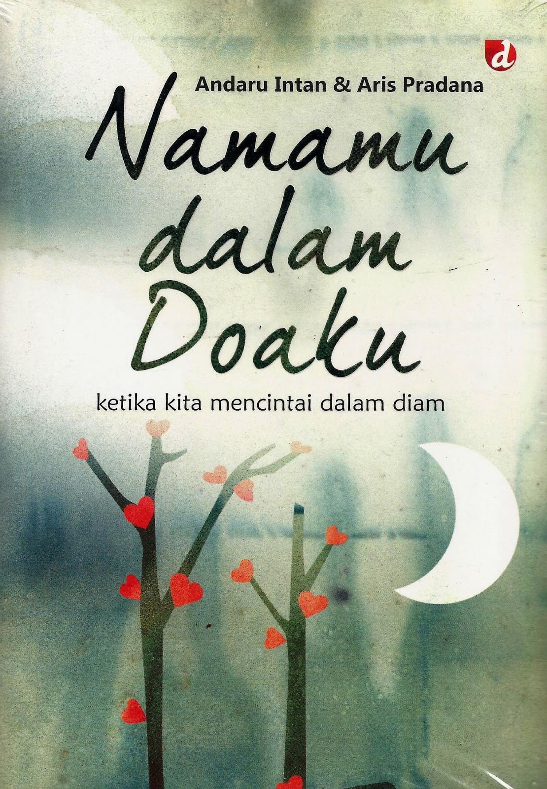 Buku Namamu Dalam Doaku Novel CINTA DALAM 99 NAMAMU