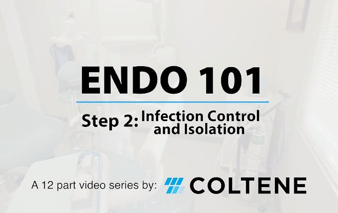 ENDODONTIC: Infection Control & Isolation - Step 2