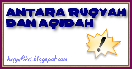 Antara Ruqyah dan Aqidah