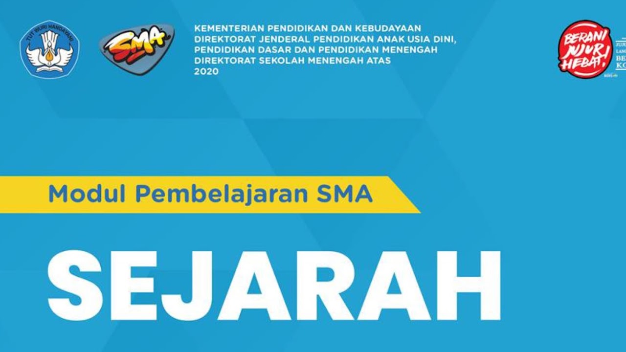 Modul Pembelajaran Sejarah Dan Sejarah Indonesia Sma Kelas X Xi Dan Xii Defantri Com