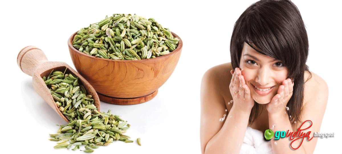 Perfect Skin Care for you Fennel Seeds. Benefits of Fennel Seeds for