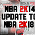 NBA 2K14 UPDATE TO 2K18