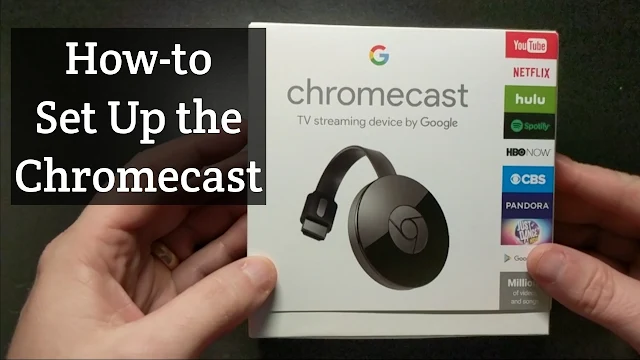 How to Setup the Google Chromecast