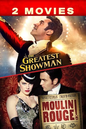 The Greatest Showman / Moulin Rouge 2-Movies