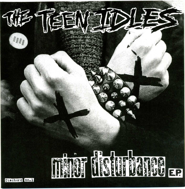Old Weak But Always A Wanker The Punk Years The Teen Idles